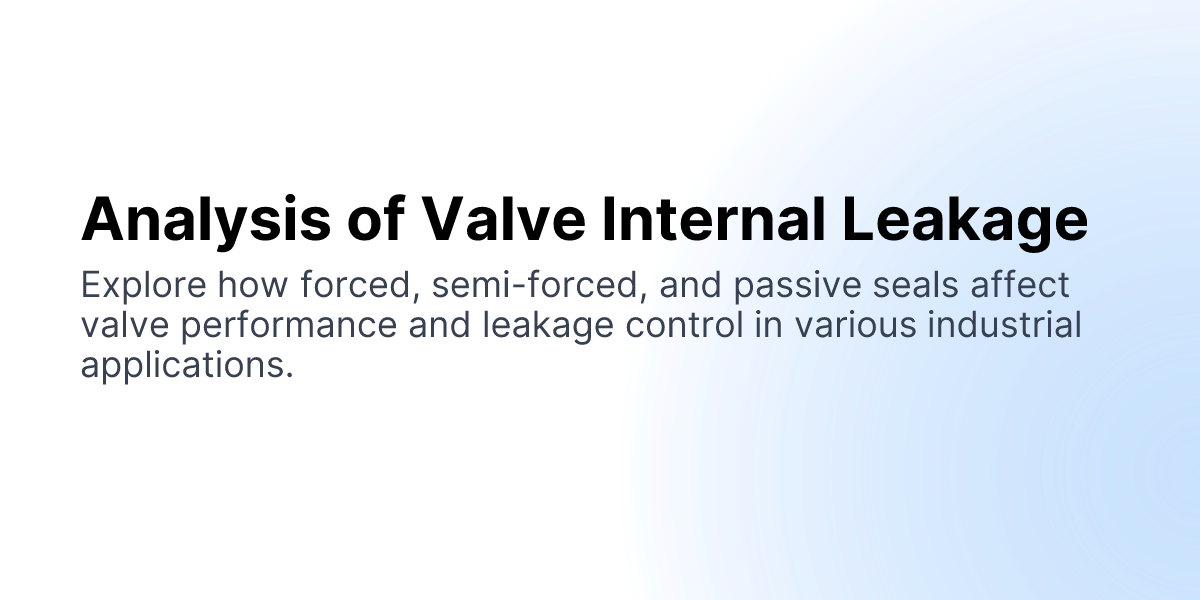 Analysis of Valve Internal Leakage SNBV FLOW